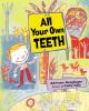 All_your_own_teeth