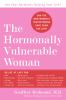 The_hormonally_vulnerable_woman