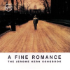 A_Fine_Romance__The_Jerome_Kern_Songbook