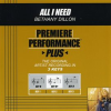 Premiere_Performance_Plus__All_I_Need