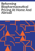 Reforming_biopharmaceutical_pricing_at_home_and_abroad