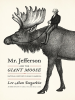 Mr__Jefferson_and_the_Giant_Moose