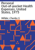 Personal_out-of-pocket_health_expenses__United_States__1975