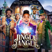 Jingle_Jangle__A_Christmas_Journey__Music_From_The_Netflix_Original_Film_