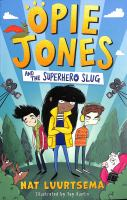 Opie_Jones_and_the_superhero_slug