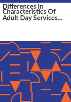 Differences_in_characteristics_of_adult_day_services_centers__by_level_of_medical_service_provision