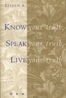 Know_your_truth__speak_your_truth__live_your_truth
