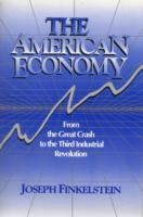 The_American_economy_from_the_great_crash_to_the_Third_Industrial_Revolution
