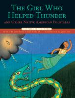 The_girl_who_helped_thunder_and_other_Native_American_folktales