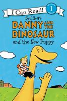 Syd_Hoff_s_Danny_and_the_dinosaur_and_the_new_puppy