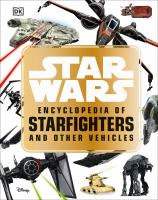 Star_Wars_encyclopedia_of_starfighters_and_other_vehicles