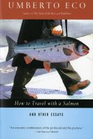 How_to_travel_with_a_salmon_and_other_essays