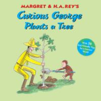 Margret___H_A__Rey_s_Curious_George_plants_a_tree